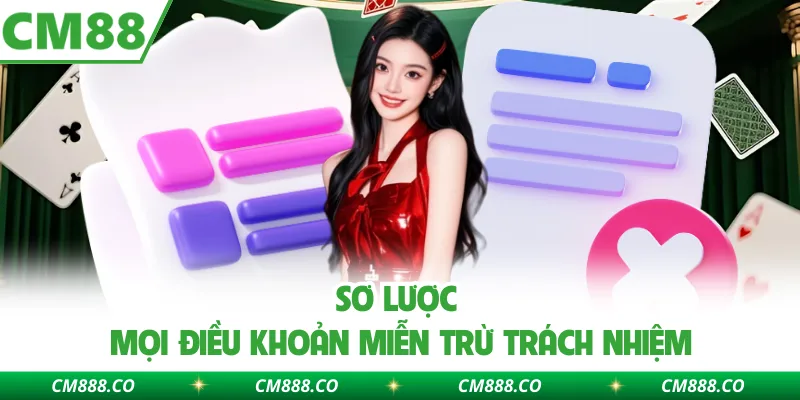 Sơ lược mọi điều khoản miễn trừ trách nhiệm